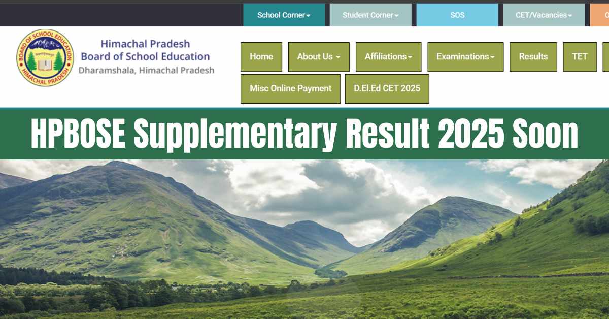 Himachal Pradesh Board Release Soon Class 10th, 12th Supplementary Result 2025 at hpbose.org; Check Expected Date and Time